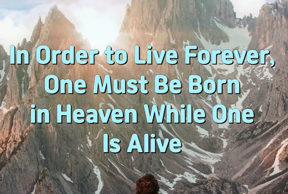 Master Woo Myung – Quote – In Order to Live Forever, One Must Be Born in Heaven While One Is Alive