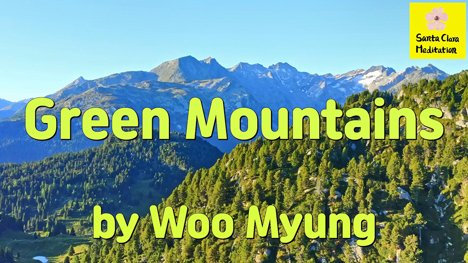 Master Woo Myung – Wisdom Poem – Green Mountains