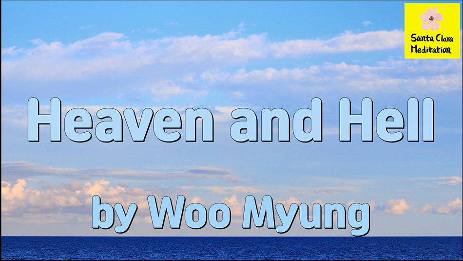 Master Woo Myung – Meditation Message – Heaven and Hell