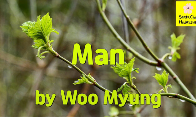 Master Woo Myung – Purpose of Life – Man