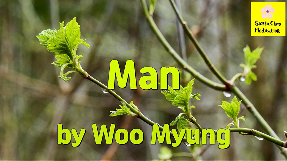 Master Woo Myung – Purpose of Life – Man