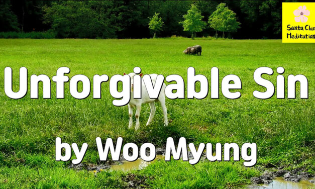 Master Woo Myung – Teachings of Wisdom – Unforgivable Sin