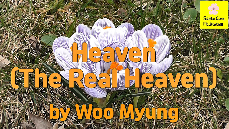 Master Woo Myung – Method to Live in Heaven – Heaven (The Real Heaven)