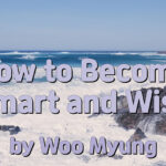 Master Woo Myung Personal Development Tips – How to Become Smart and Wise | Santa Clara Meditation