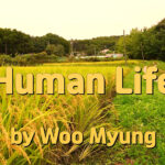 Master Woo Myung – Words of Truth – Human Life | Santa Clara Meditation
