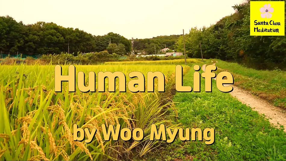 Master Woo Myung – Words of Truth – Human Life