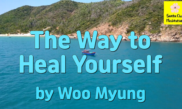 Master Woo Myung – Mental Health Tips – The Way to Heal Yourself