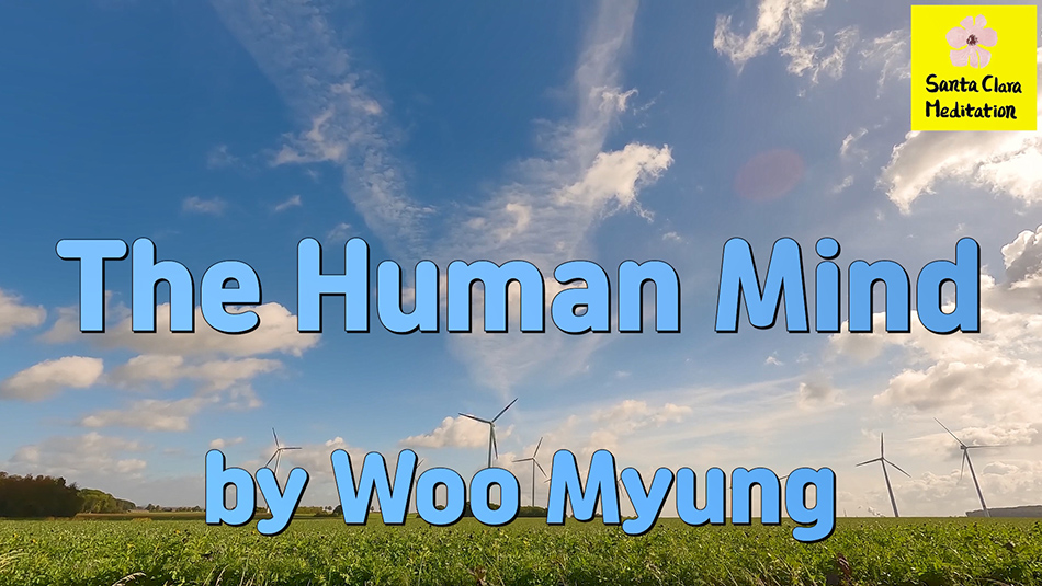 Master Woo Myung – Meditation Teachings – The Human Mind