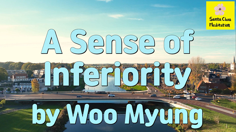 Master Woo Myung – Daily Life Advice – A Sense of Inferiority