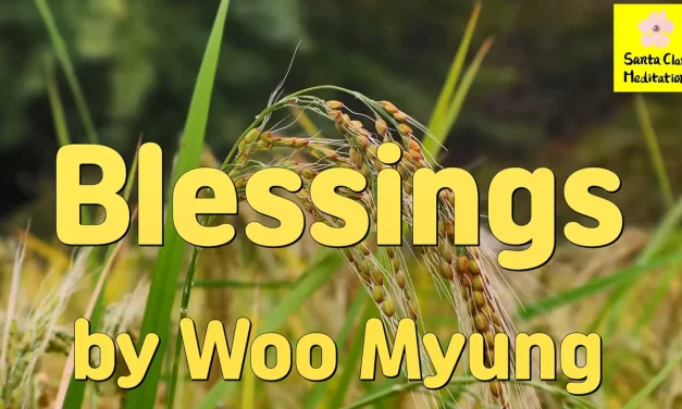 Master Woo Myung – How to Live Well – Blessings | Santa Clara Meditation