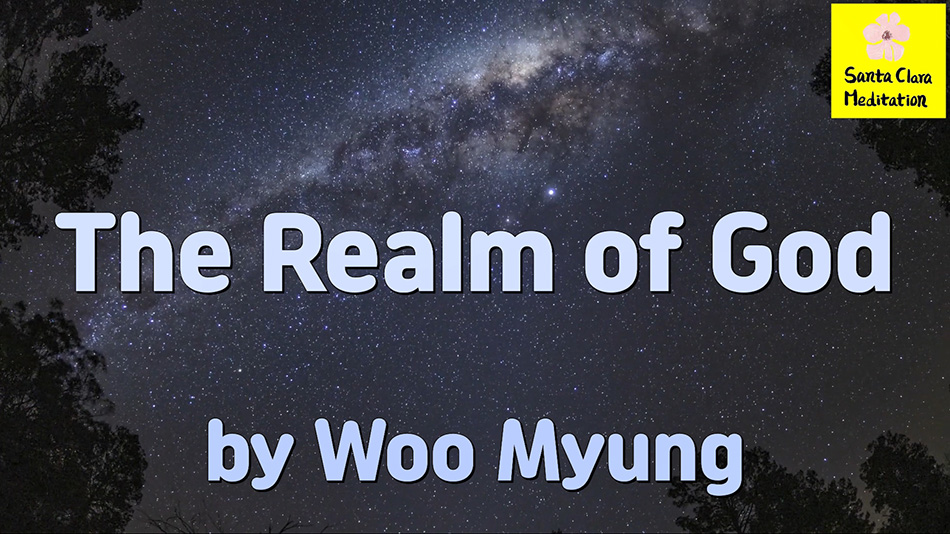 Master Woo Myung – Words of Enlightenment – The Realm of God