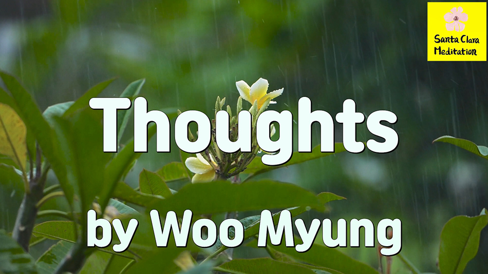 Master Woo Myung – Quote for Enlightenment – Thoughts