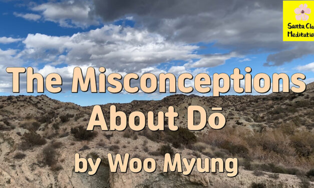 Master Woo Myung – Teachings of Wisdom – The Misconceptions About Dō