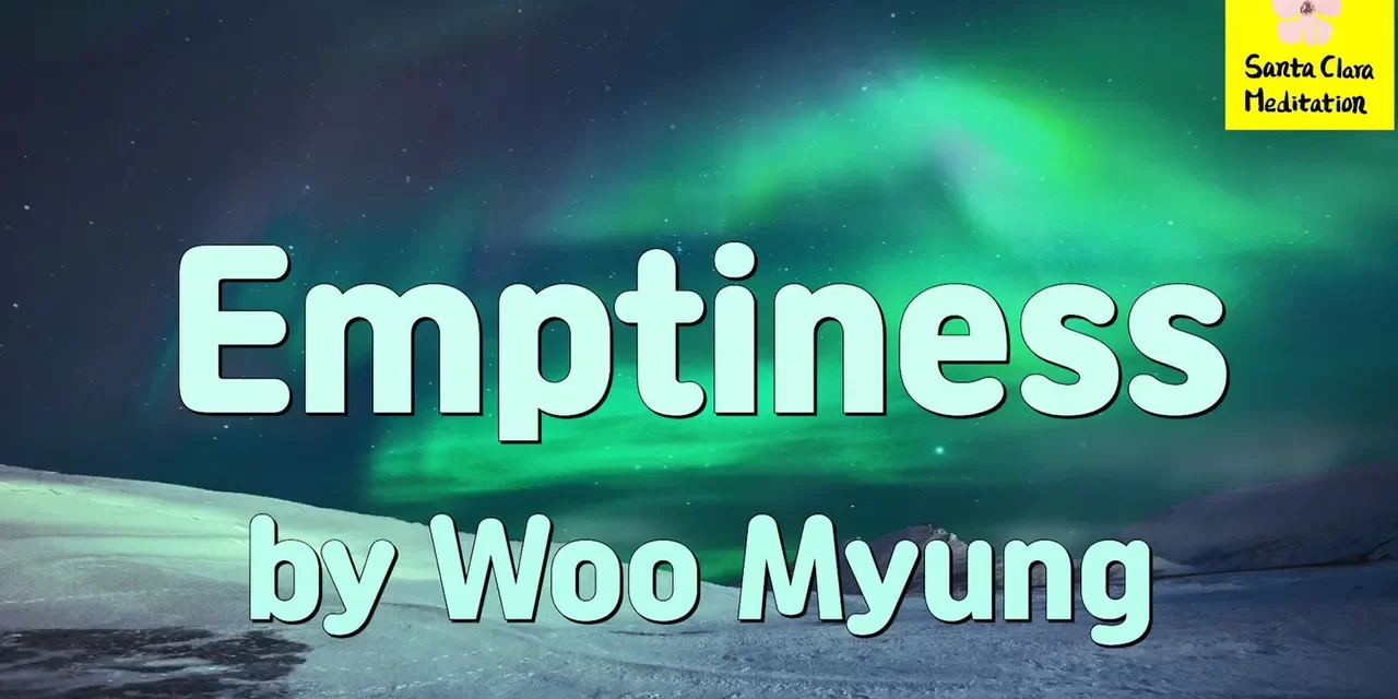 Master Woo Myung – Emptiness