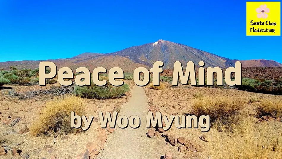 Master Woo Myung – Words of Wisdom – Peace of Mind