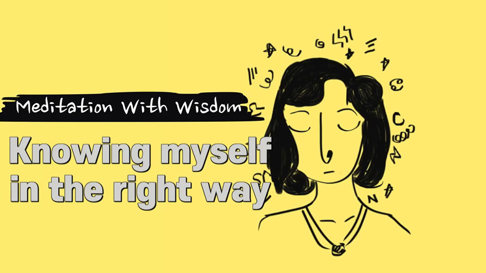 Santa Clara Meditation Education – Knowing Myself in The Right Way – Meditation With Wisdom