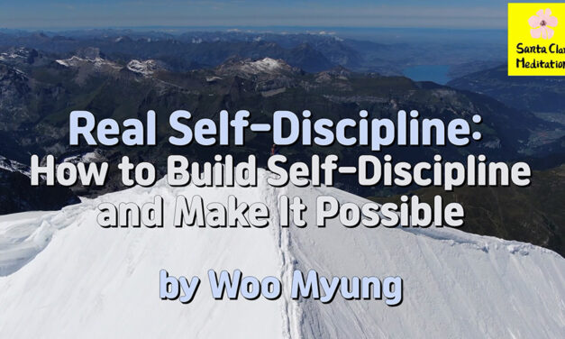 Master Woo Myung – How to Live Well- Real Self-Discipline: How to Build Self-Discipline | Meditation