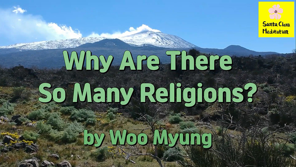 Santa Clara Meditation The Answer Is Within – Why Are There So Many Religions?