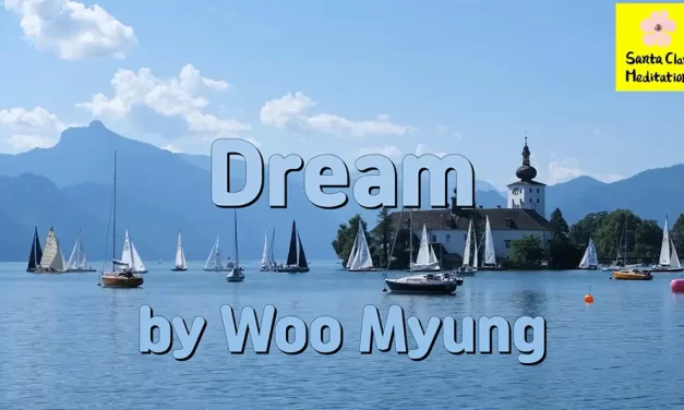 Master Woo Myung – Meditation Quote – Dream