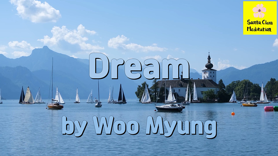 Master Woo Myung – Meditation Quote – Dream | Santa Clara Meditation